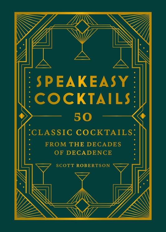 Speakeasy Cocktails Hardcover Book