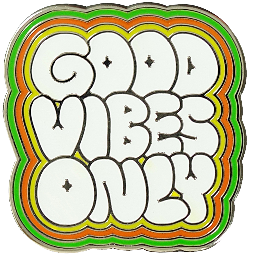 Good Vibes Only Enamel Pin