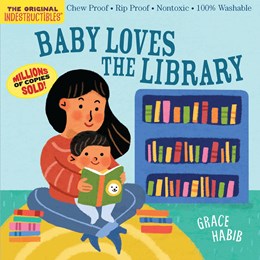 Indestructibles! Baby Loves The Library