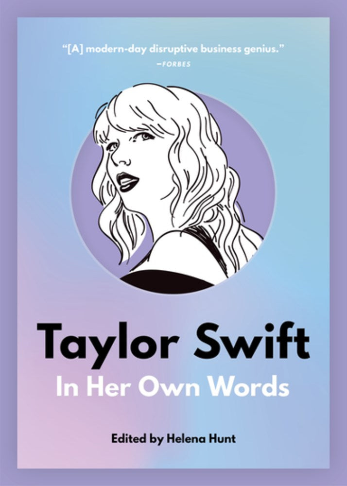 Taylor Swift: In Her Own Words