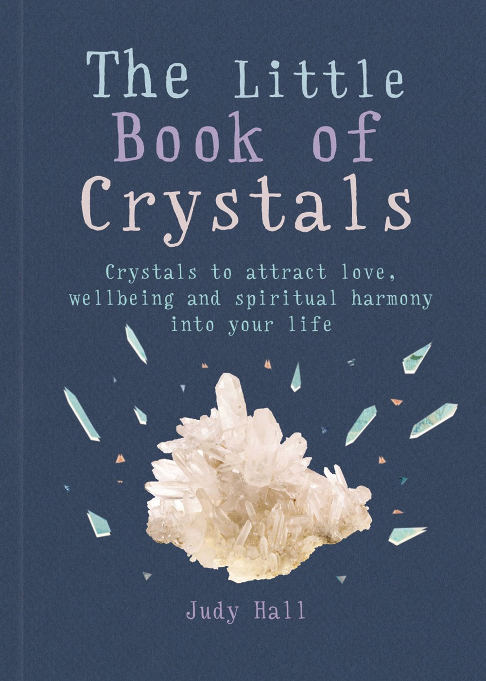 The Little Book Of Crystals