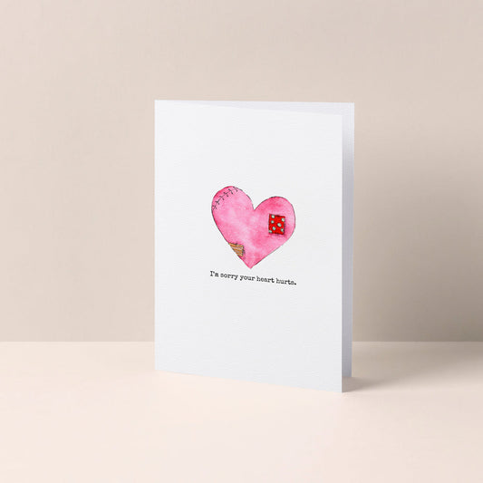 Sorry Your Heart Hurts Card