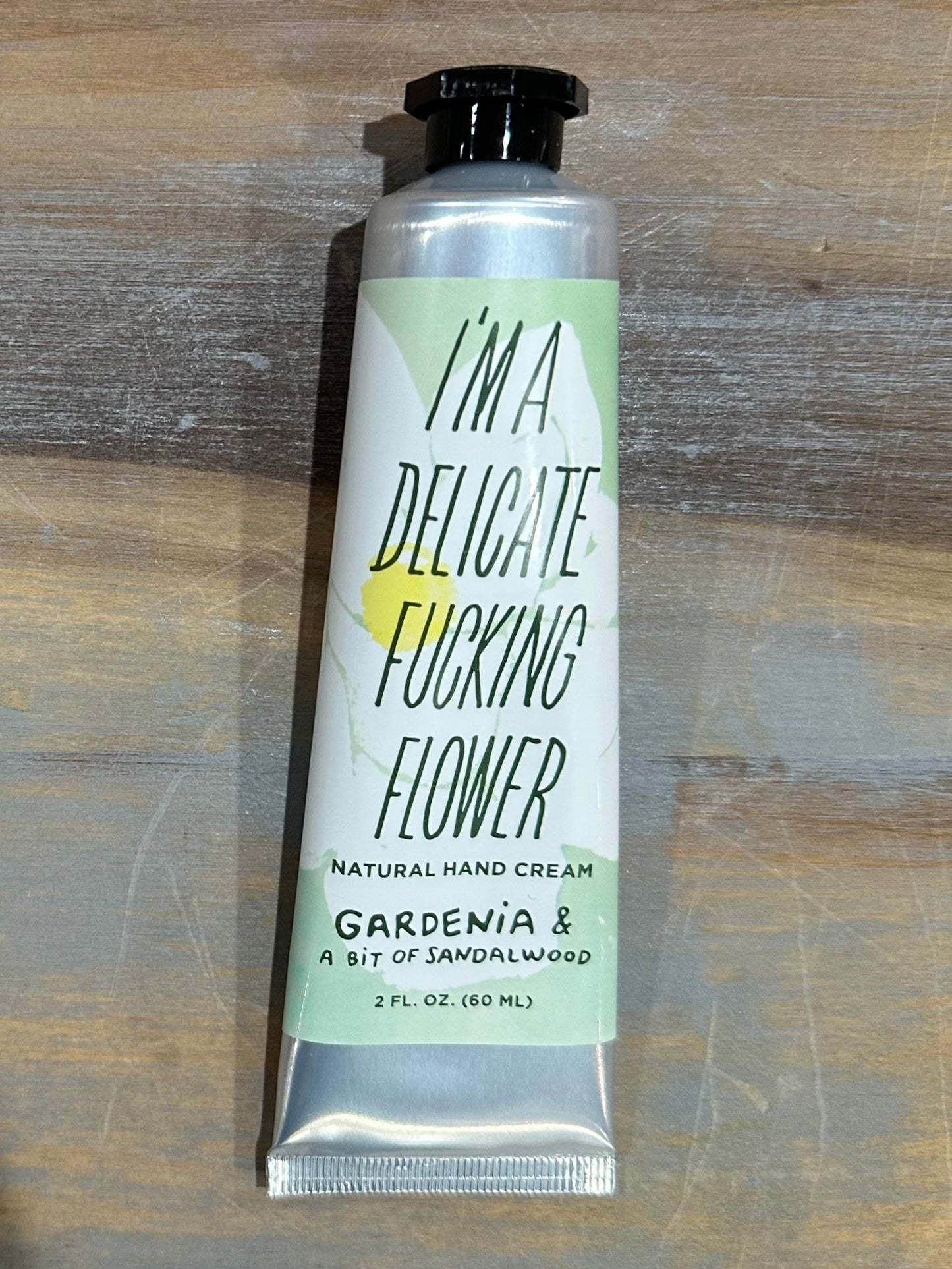 I'm A Delicate Fucking Flower Natural Hand Cream