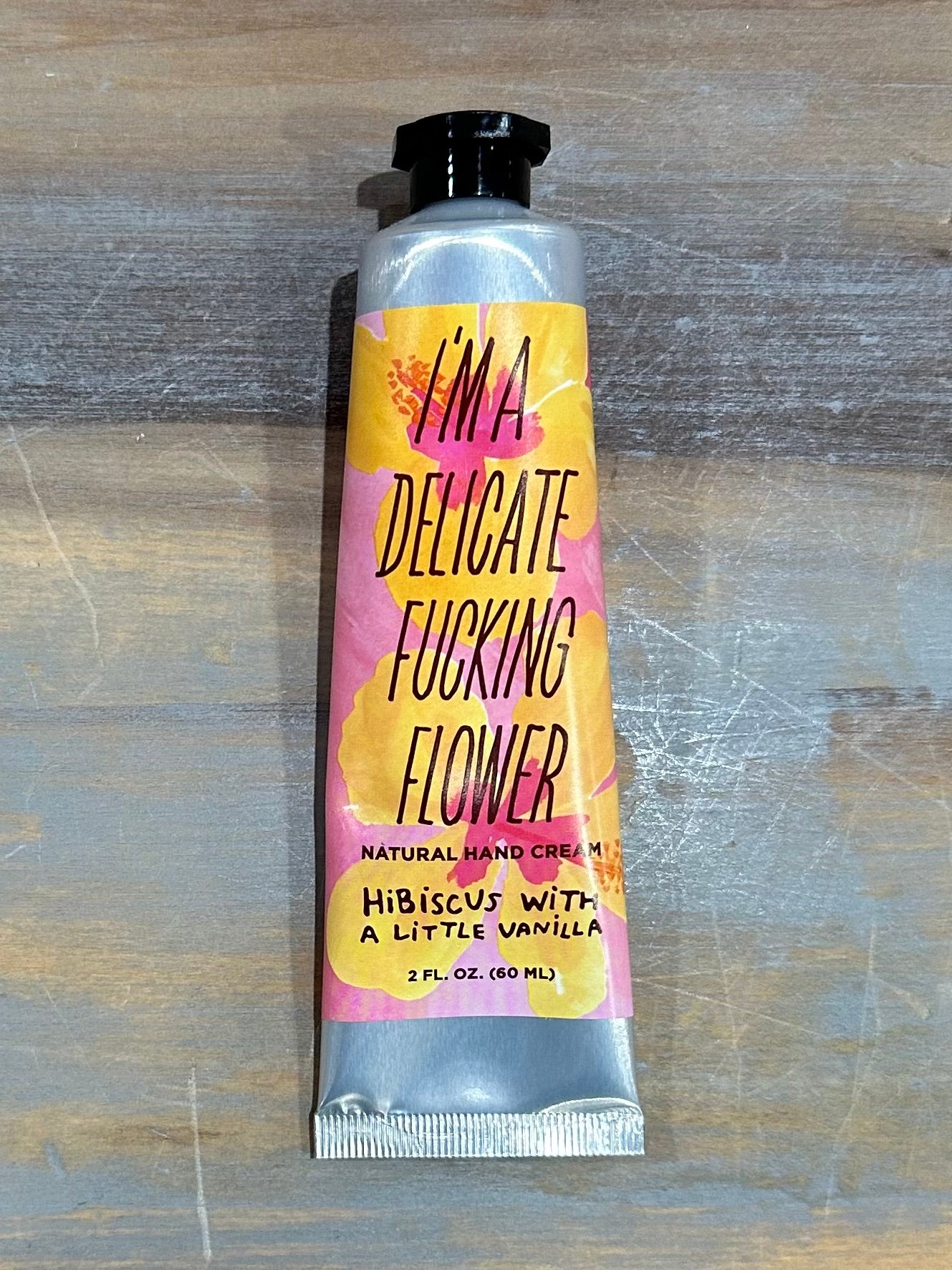 I'm A Delicate Fucking Flower Natural Hand Cream