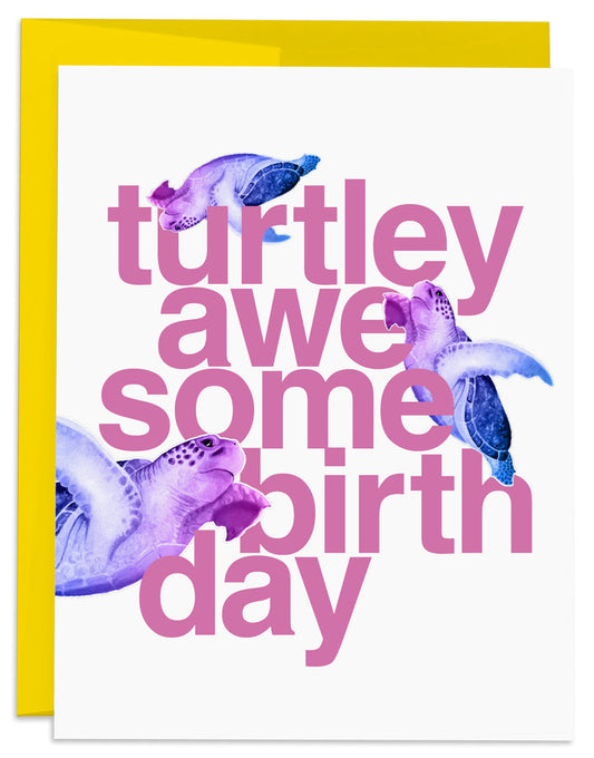 Turtely Awesome Birthday Card