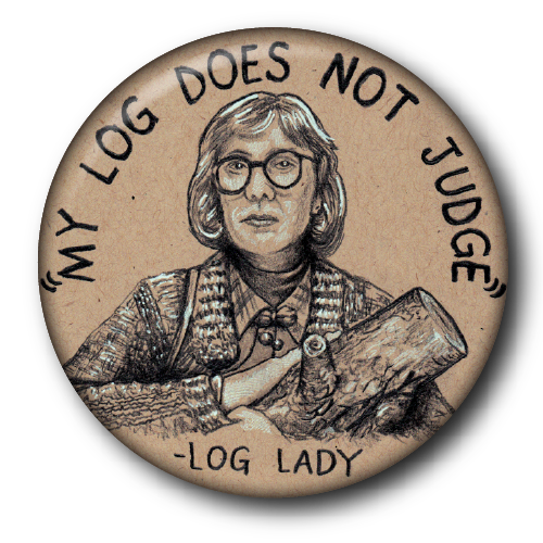 "Log Lady" big button