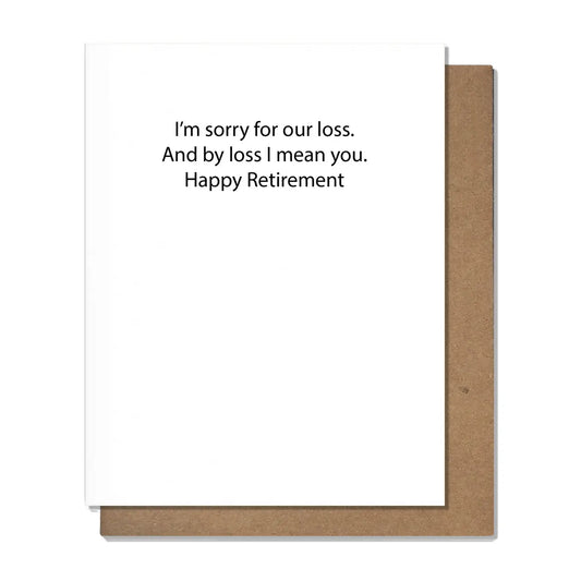 Our Loss - Retirement Card