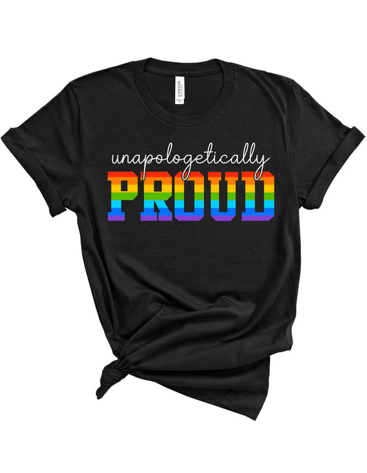 Unapologetically Proud T-shirt