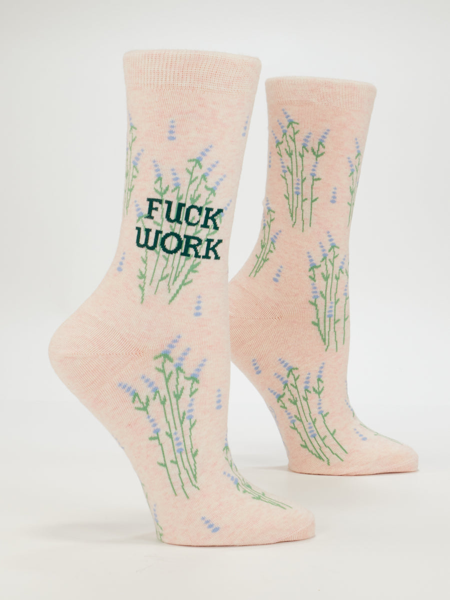 Fuck Work Women's Crew Socks