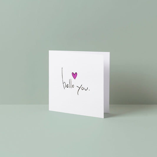 Hello You. Teeny Card