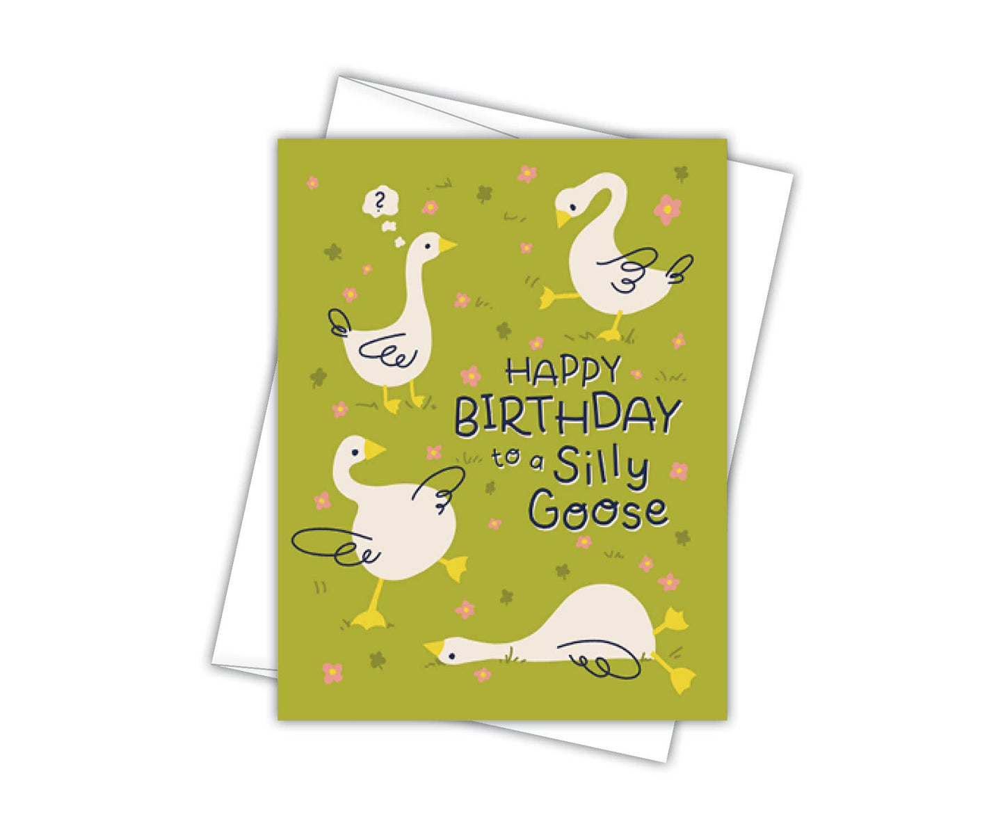 Happy Birthday to a Silly Goose A2 Card