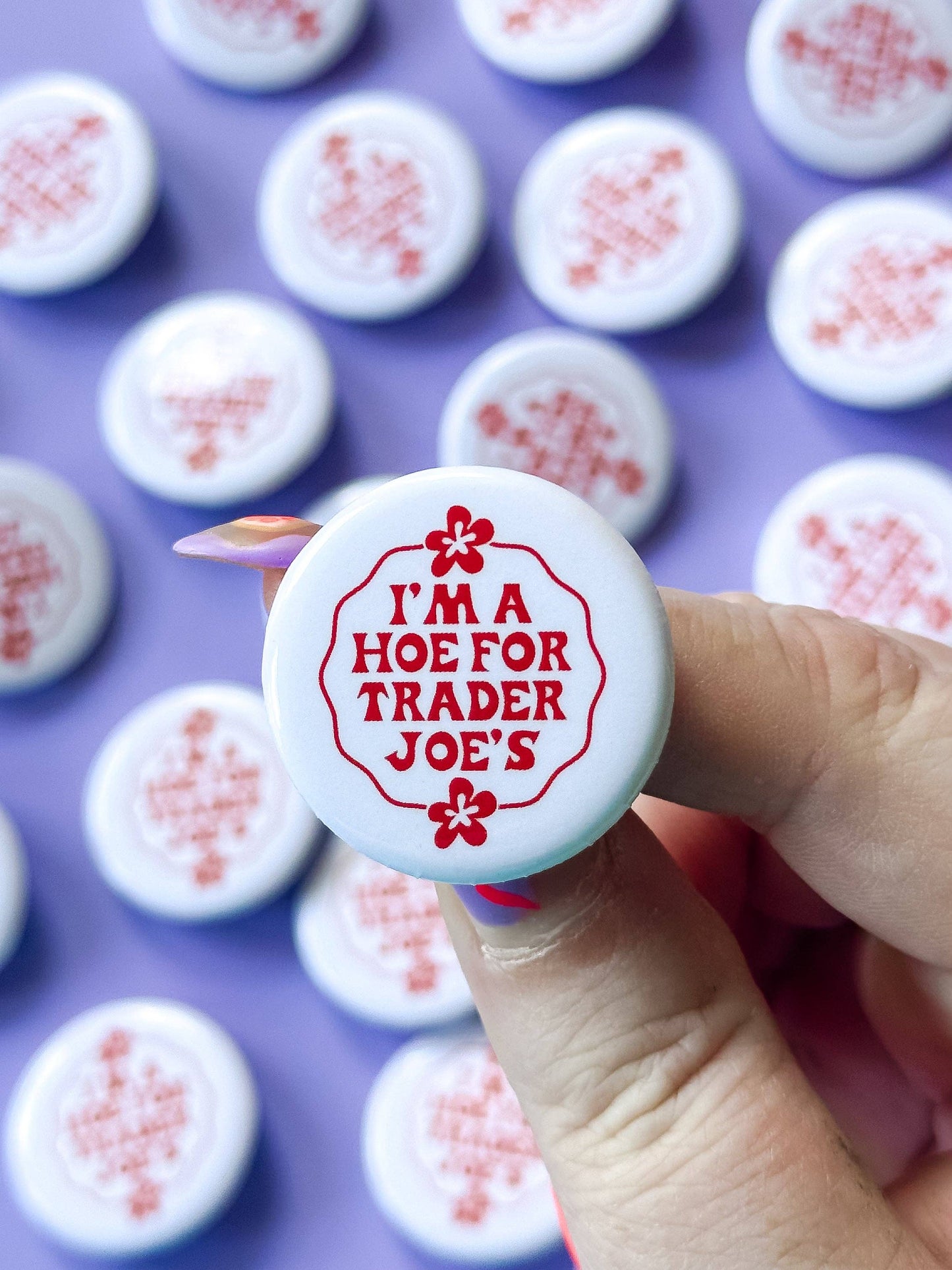 I'm a Hoe For Trader Joe's Button