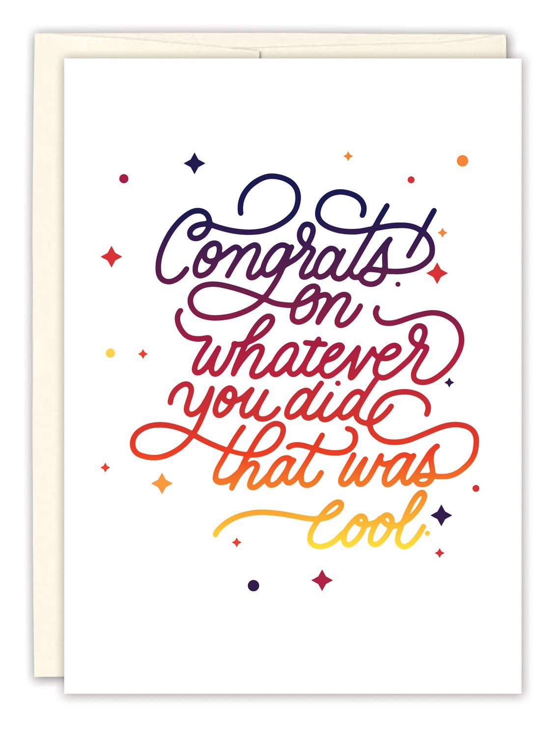 Whatever You Did That Was Cool Congrats Card