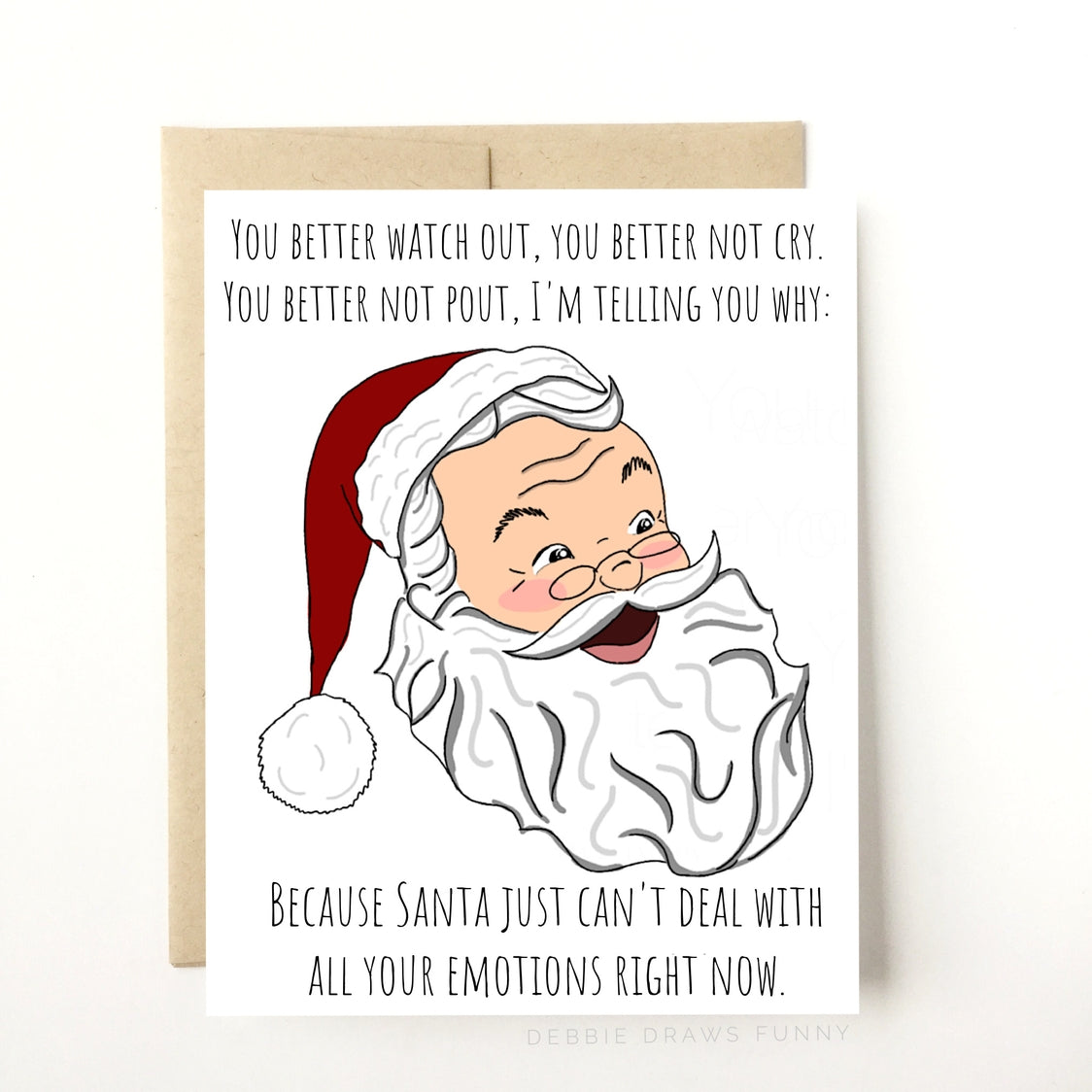 Santa Can't Deal With Your Emotions Card