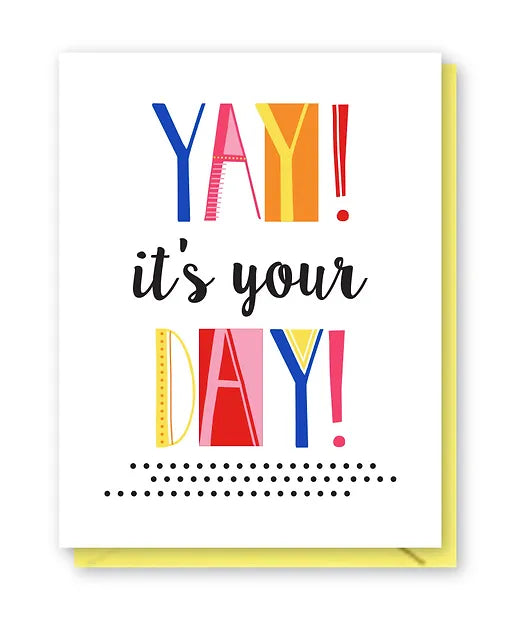 Yay It's Your Day Card by Doodle Bird Design