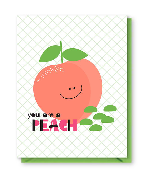 You're A Peach Greeting Card