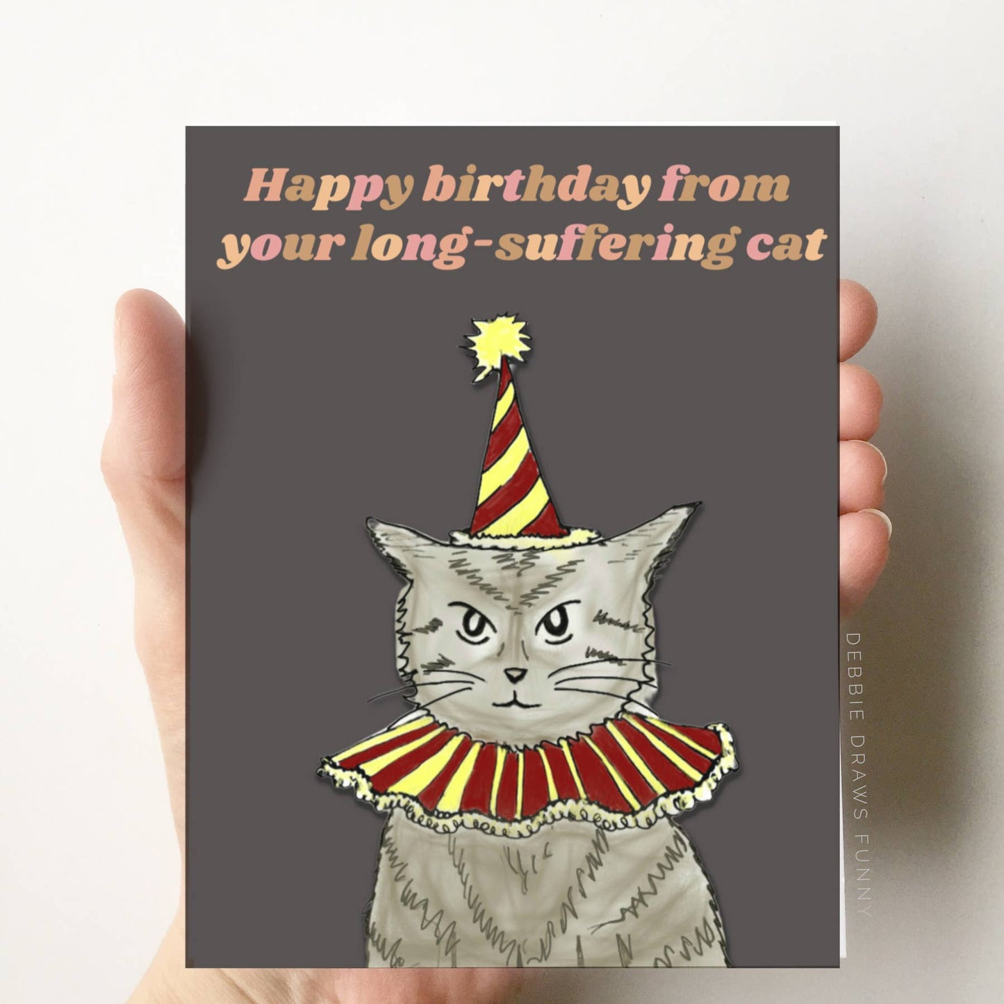 Happy Birthday From Your Long Suffering Cat Card