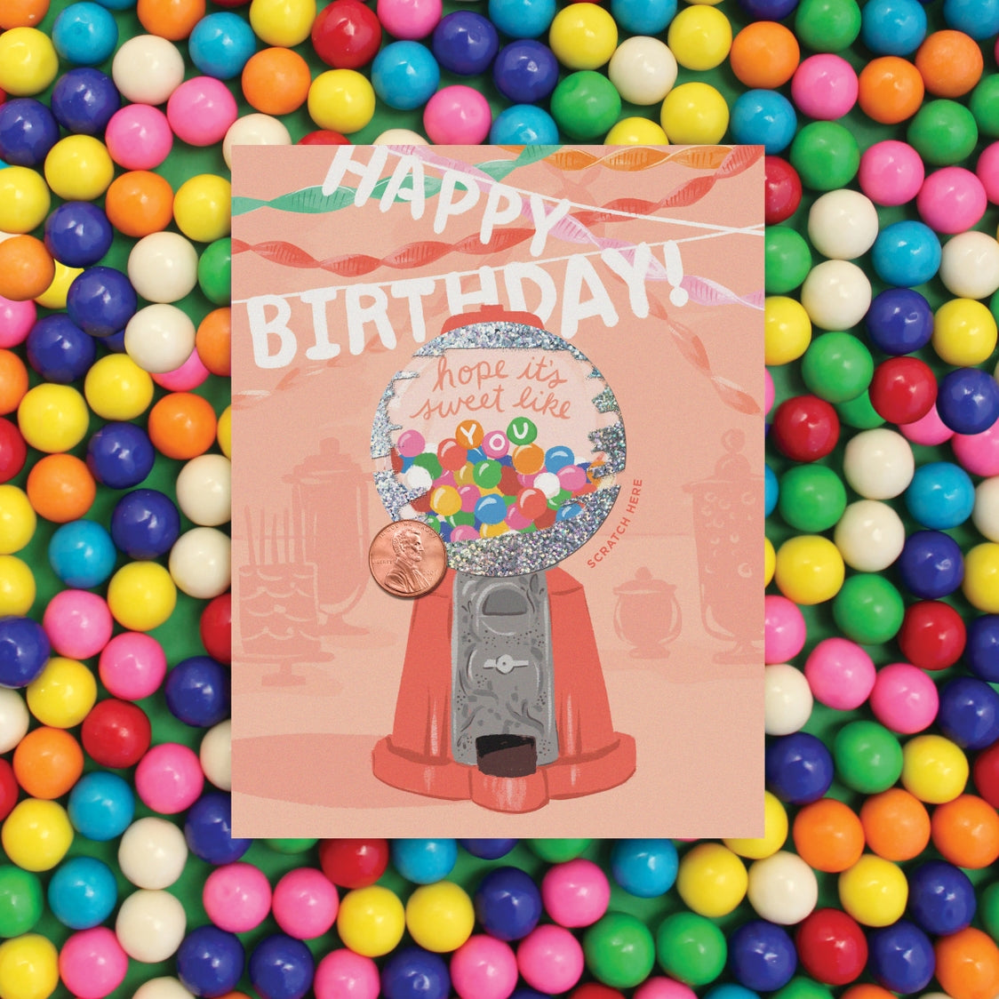 Scratch Off Gumball Machine Birthday Card