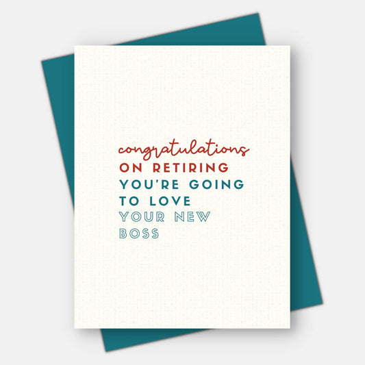 You're Going To Love Your New Boss Card