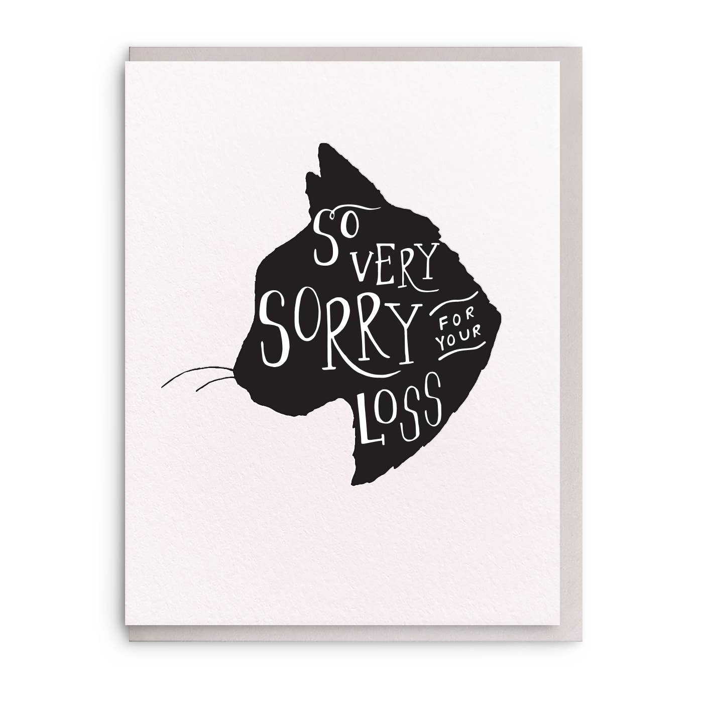 So Very Sorry Cat - Letterpress Sympathy Pet Card