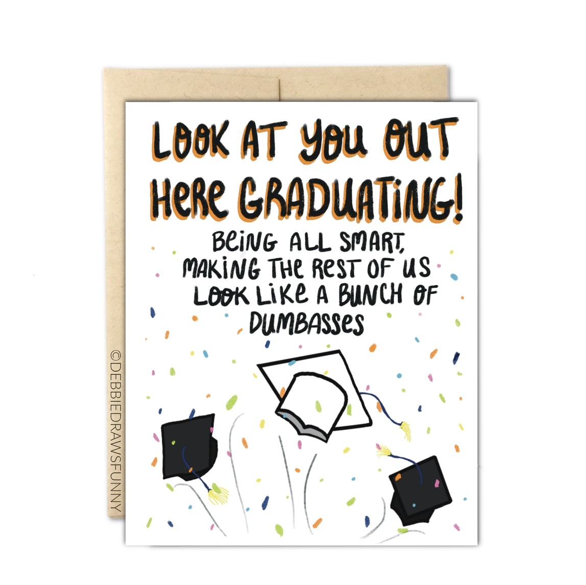 Look At You Out Here Graduating Card