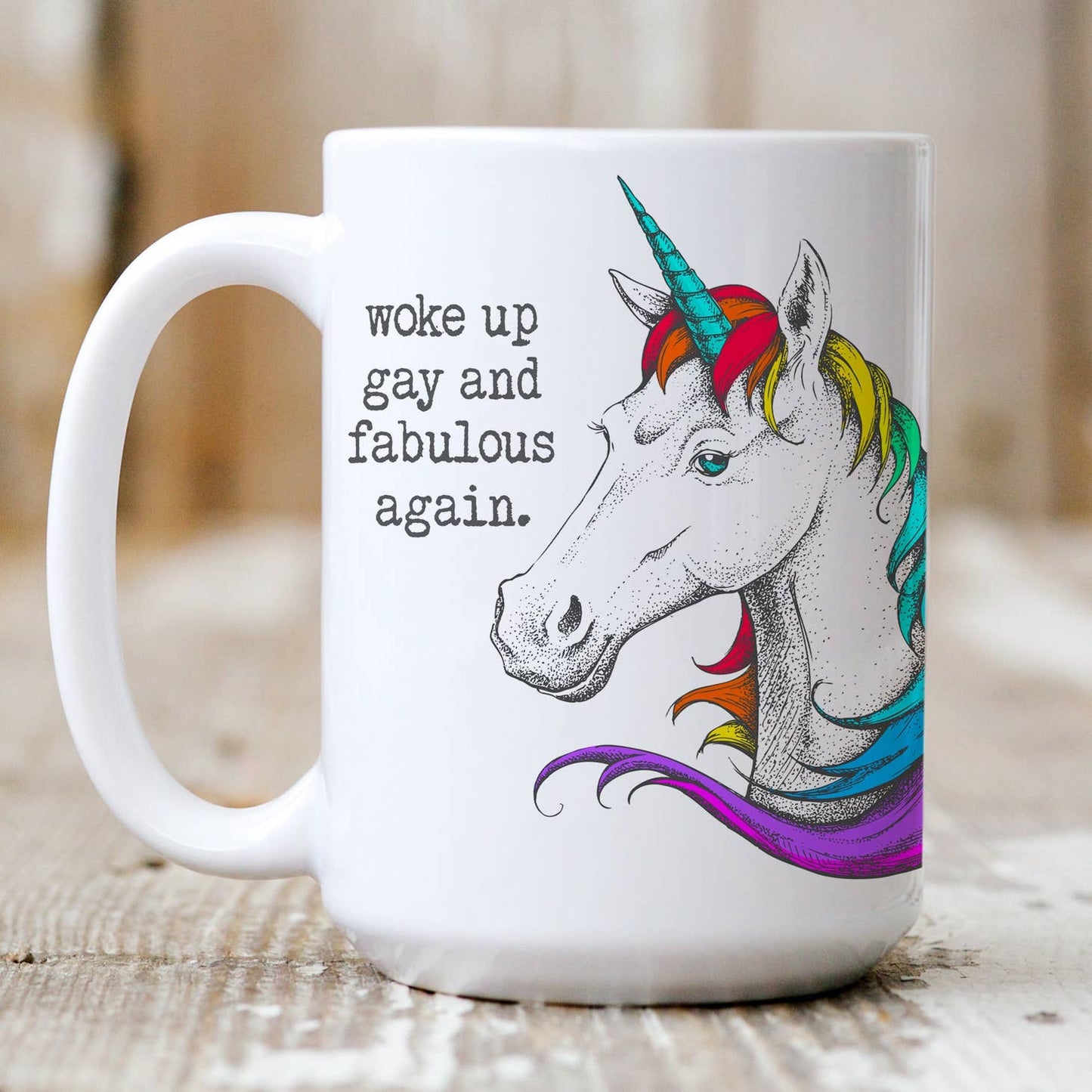 Woke Up Gay And Fabulous Again Mug