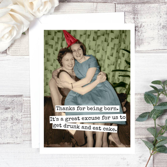 Thanks For Being Born...Card