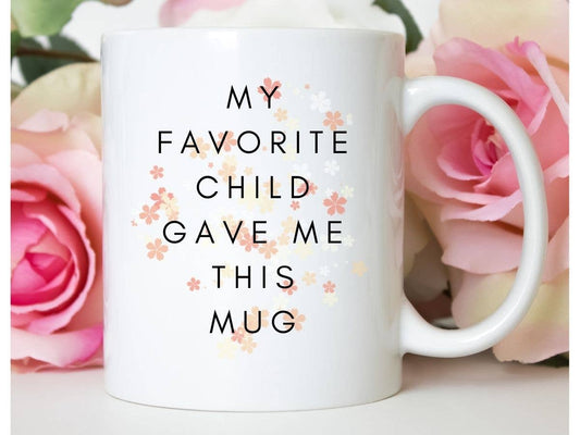 My Fav Child - Funny Mother's Day Mug