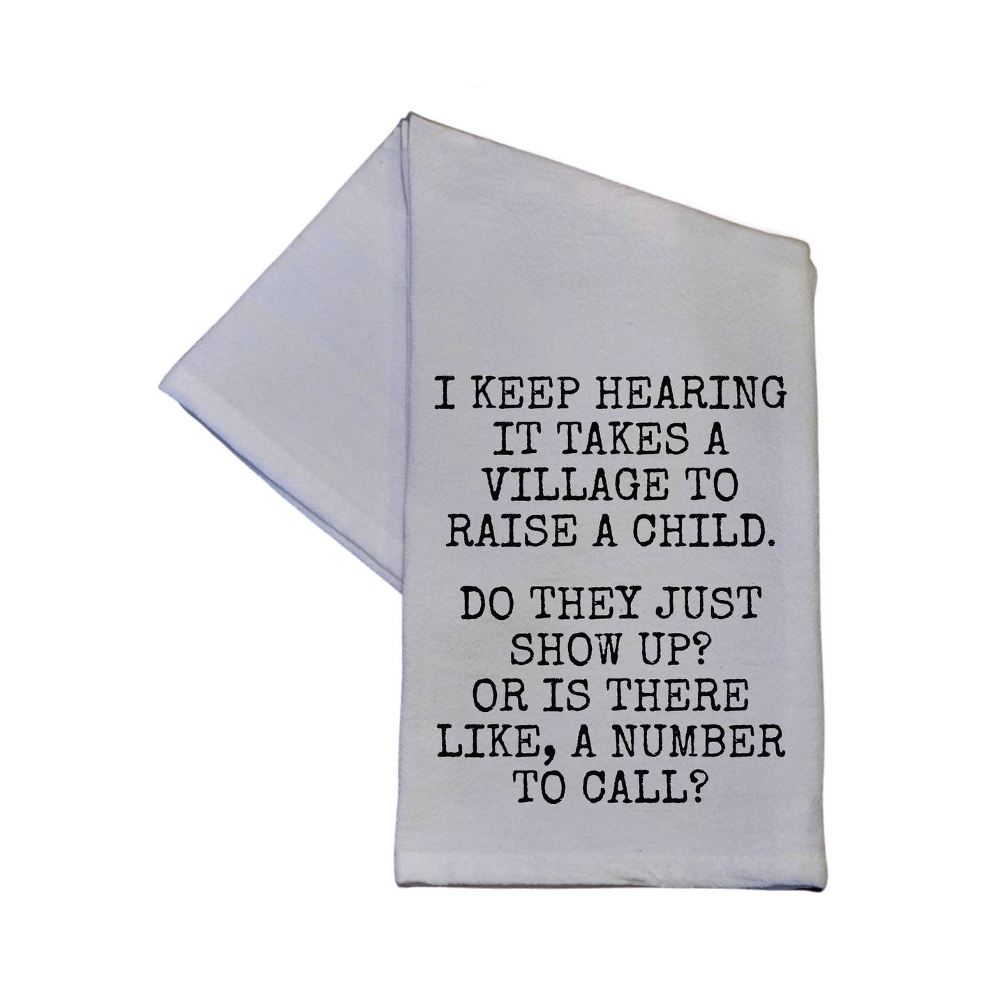 It Takes A Village To Raise A Child Towel