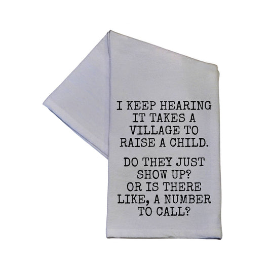It Takes A Village To Raise A Child Towel