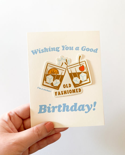 Old Fashioned Birthday Sticker Card (Card + Vinyl Sticker!)