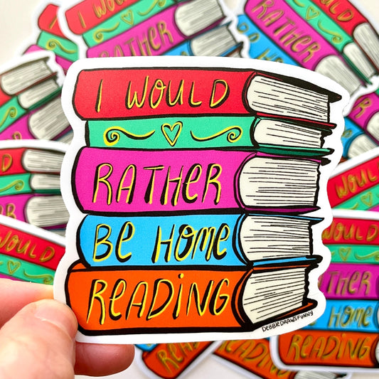 I'd Rather Be Home Reading Sticker