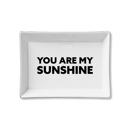 Ceramic Tray - You Are My Sunshine
