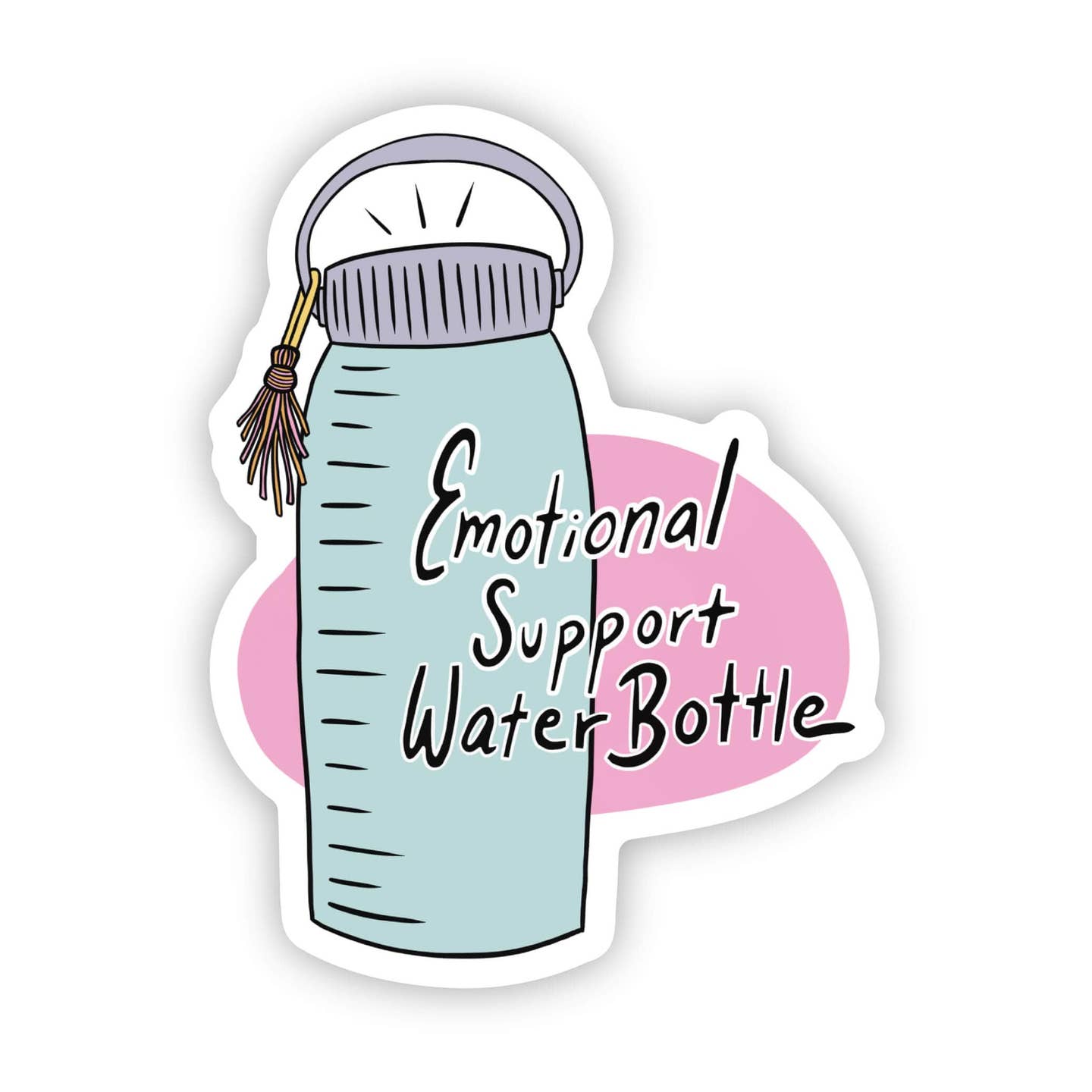 Emotional Support Water Bottle Sticker