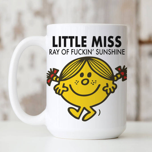 LITTLE MISS Ray of Fuckin Sunshine Mug