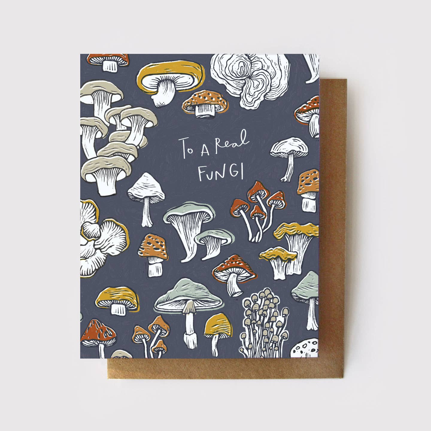 To A Real Fungi Card Mushroom Pun Greeting Card