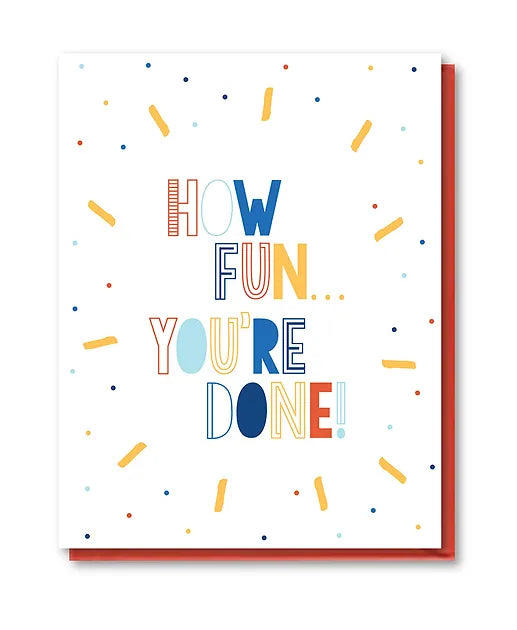 You're Done Grad Card by Doodle Bird Design