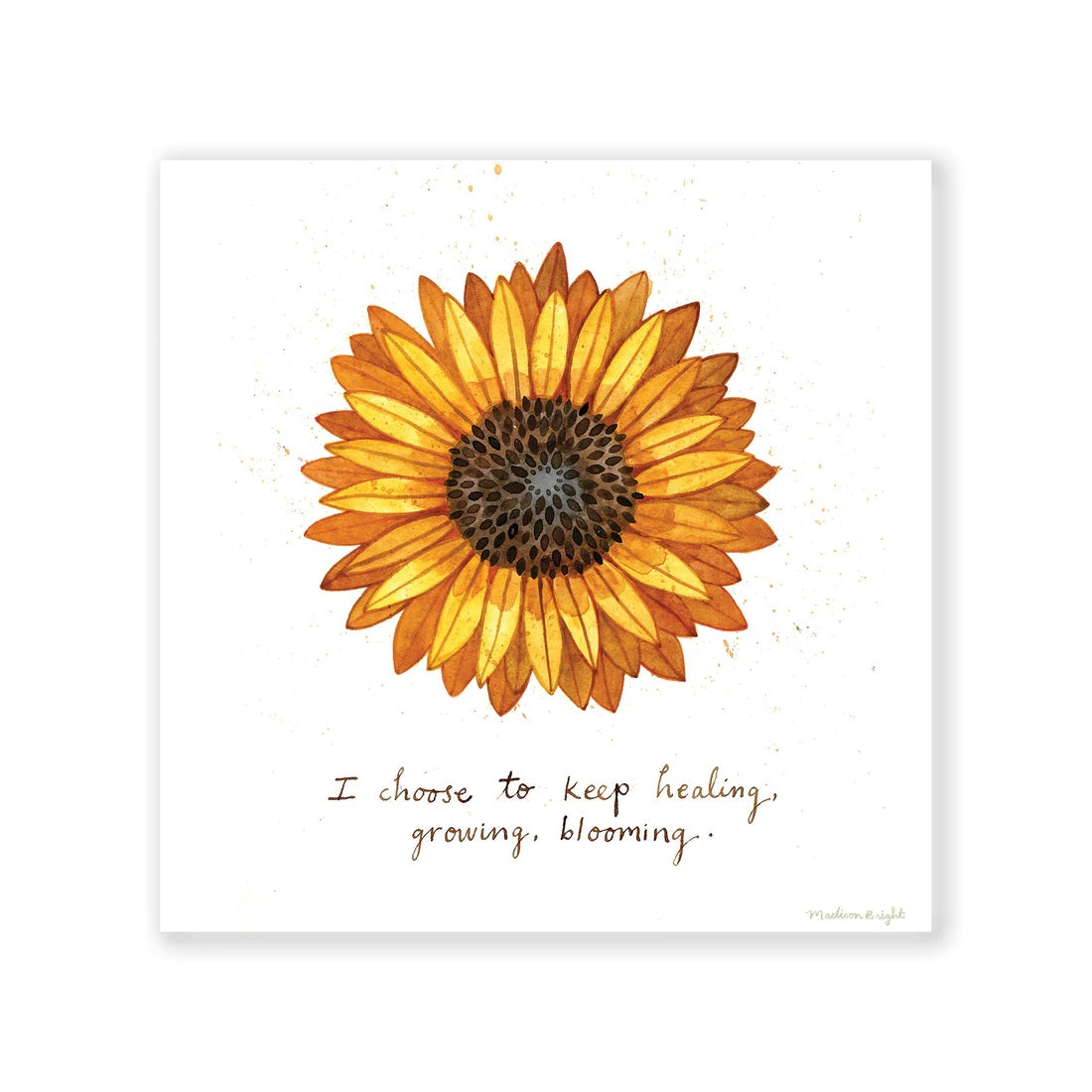 I Choose Sunflower Art Print 6x6