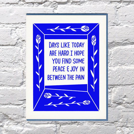 Days Like Today Sympathy Card